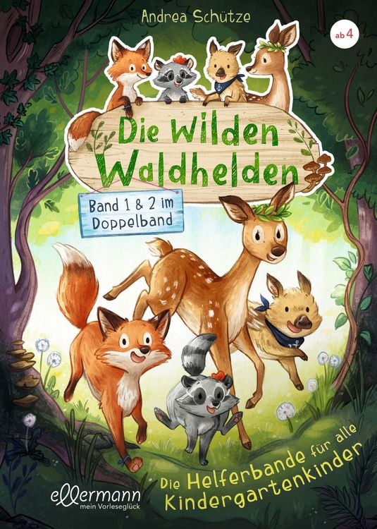Produktbild: Die wilden Waldhelden. Die Helferbande f&uuml;r alle Kindergartenkinder