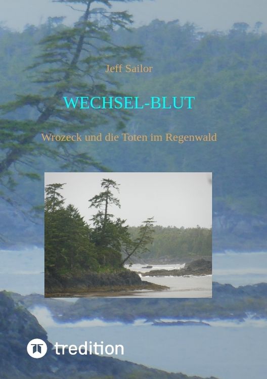 Produktbild: Wechsel-Blut - Kriminaler Roman von der Olympic Peninsula