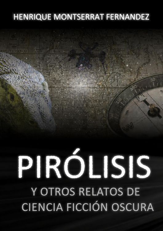 Produktbild: Pir&oacute;lisis y otros relatos de ci&ecirc;ncia ficci&oacute;n oscura