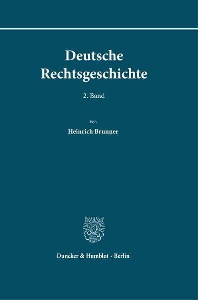 Produktbild: Deutsche Rechtsgeschichte. 2. Band.