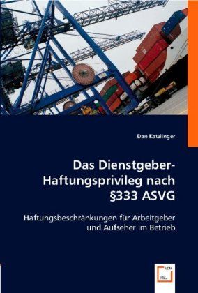 Produktbild: Katzlinger, D: Das Dienstgeber-Haftungsprivileg nach &iquest;333 AS