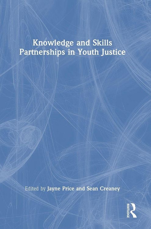 Produktbild: Knowledge and Skills Partnerships in Youth Justice