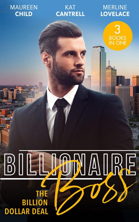 Produktbild: Billionaire Boss: The Billion Dollar Deal: An Outrageous Proposal / Matched to a Billionaire / A Business Engagement