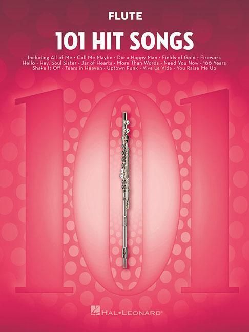 Produktbild: 101 Hit Songs for Flute Pop Songbook Collection for Beginner and Intermediate Players Solo Flute Sheet Music with Easy Arrangement Instrumental Music Book for Practice, Lessons, and Performance