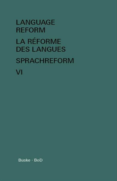 Produktbild: Language Reform &ndash; History and Future. Volume VI