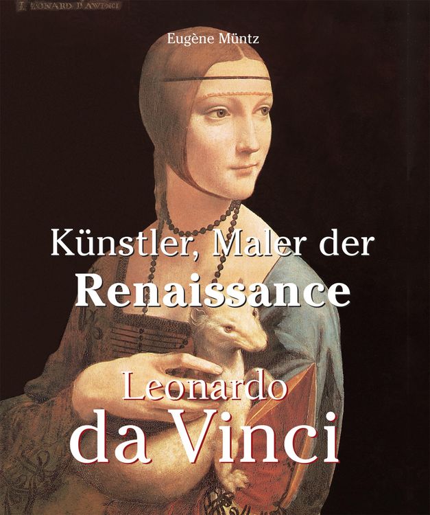Produktbild: Leonardo Da Vinci - K&uuml;nstler, Maler der Renaissance