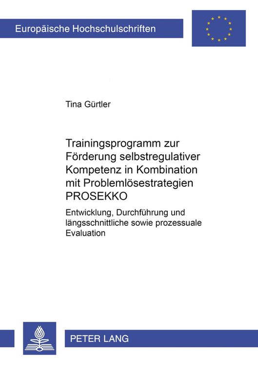 Produktbild: Trainingsprogramm zur F&ouml;rderung selbstregulativer Kompetenz in Kombination mit Probleml&ouml;sestrategien PROSEKKO