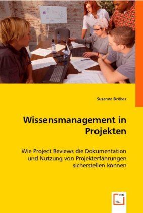 Produktbild: Dr&iquest;ber, S: Wissensmanagement in Projekten