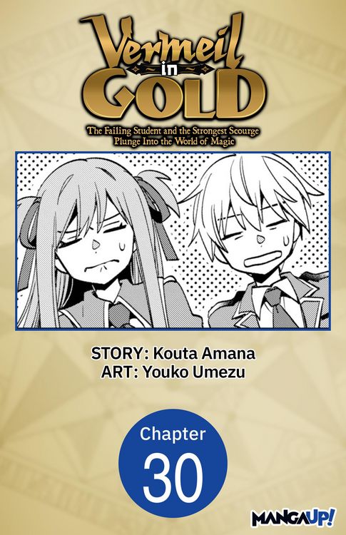 Produktbild: Vermeil in Gold: The Failing Student and the Strongest Scourge Plunge Into the World of Magic #030