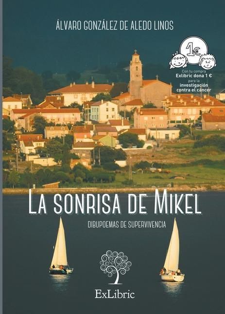 Produktbild: La sonrisa de Mikel. Dibupoemas de supervivencia