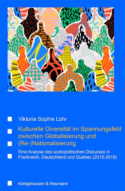 Produktbild: Kulturelle Diversit&auml;t im Spannungsfeld zwischen Globalisierung und (Re-)Nationalisierung