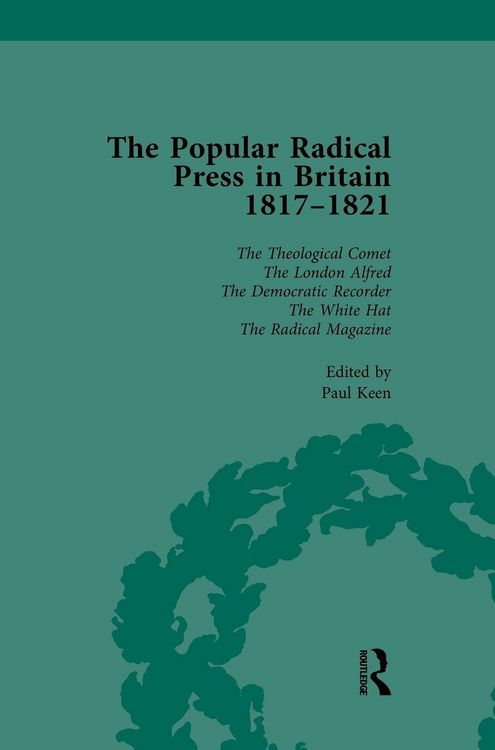 Produktbild: The Popular Radical Press in Britain, 1811-1821 Vol 6