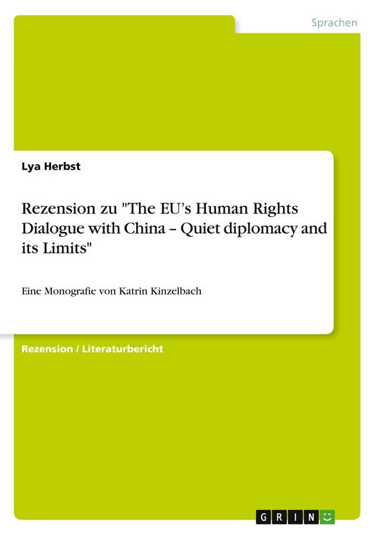 Produktbild: Rezension zu "The EU's Human Rights Dialogue with China - Quiet diplomacy and its Limits"