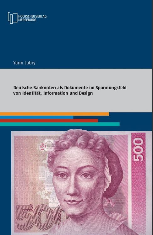 Produktbild: Deutsche Banknoten als Dokumente im Spannungsfeld von Identit&auml;t, Information und Design