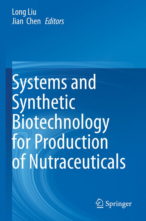 Produktbild: Systems and Synthetic Biotechnology for Production of Nutraceuticals