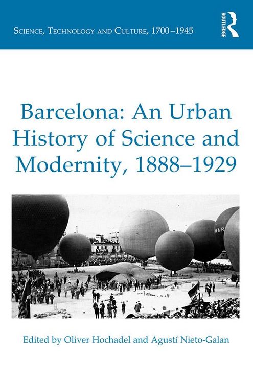 Produktbild: Barcelona: An Urban History of Science and Modernity, 1888-1929