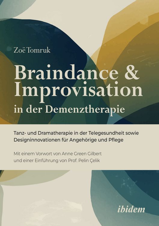 Produktbild: Braindance & Improvisation in der Demenztherapie