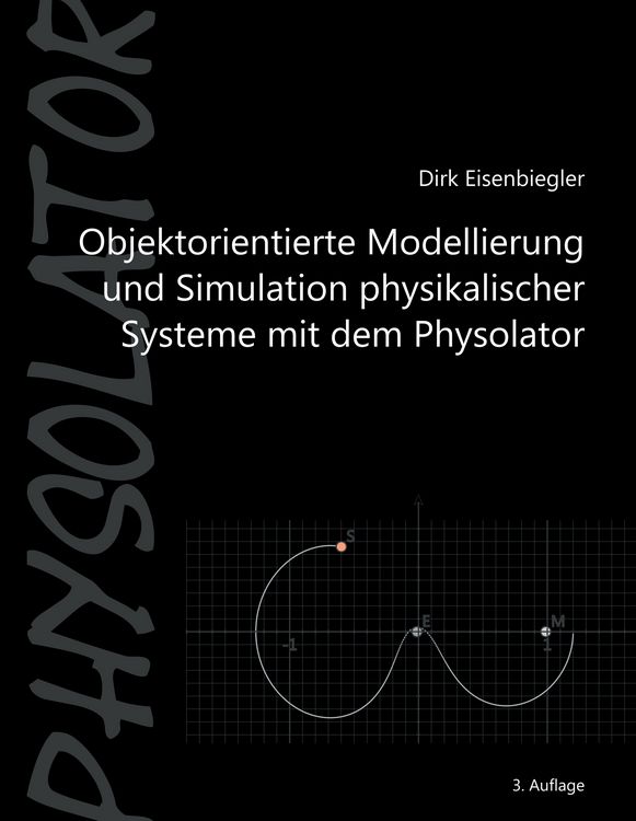 Produktbild: Objektorientierte Modellierung und Simulation physikalischer Systeme mit dem Physolator