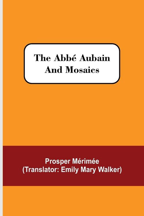Produktbild: The Abb&eacute; Aubain and Mosaics