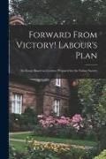 Produktbild: Forward From Victory! Labour's Plan