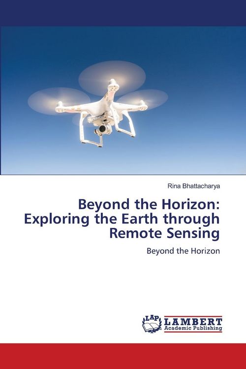 Produktbild: Beyond the Horizon: Exploring the Earth through Remote Sensing