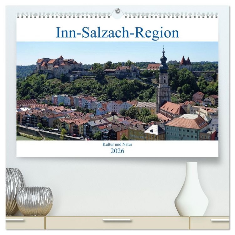Produktbild: Inn-Salzach-Region - Kultur und Natur (hochwertiger Premium Wandkalender 2026 DIN A2 quer), Kunstdruck in Hochglanz