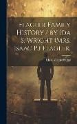 Produktbild: Flagler Family History / by Ida S. Wright (Mrs. Isaac P.) Flagler.