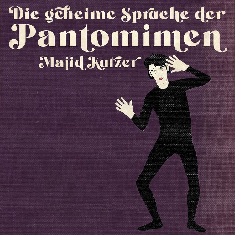 Produktbild: DIe geheime Sprache der Pantomimen