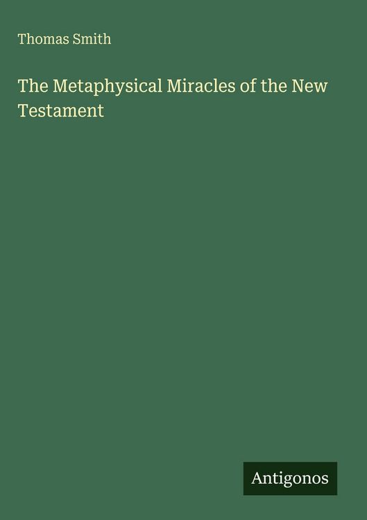 Produktbild: The Metaphysical Miracles of the New Testament