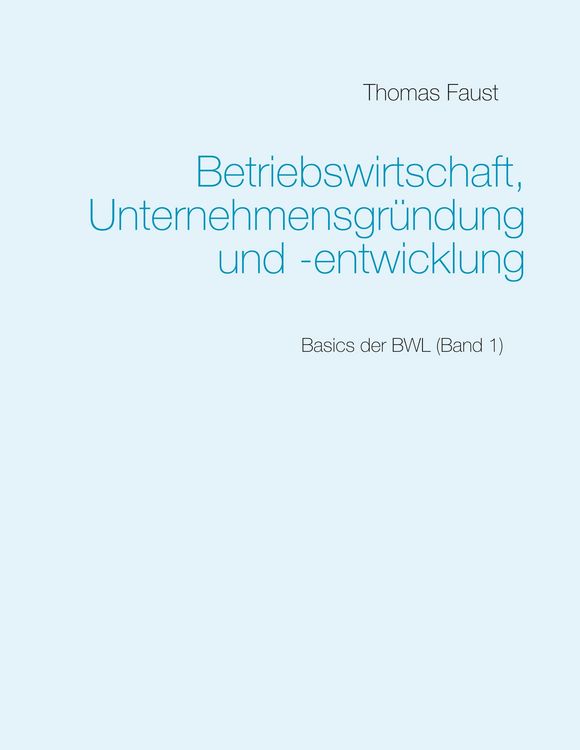 Produktbild: Betriebswirtschaft, Unternehmensgr&uuml;ndung und -entwicklung