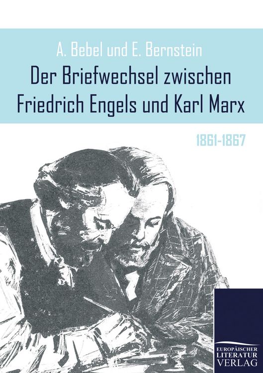 Produktbild: Der Briefwechsel zwischen Friedrich Engels und Karl Marx