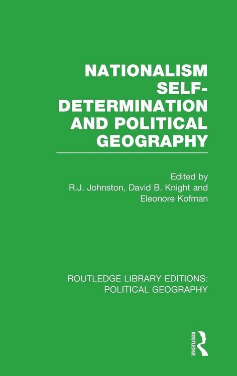 Produktbild: Nationalism, Self-Determination and Political Geography (Routledge Library Editions