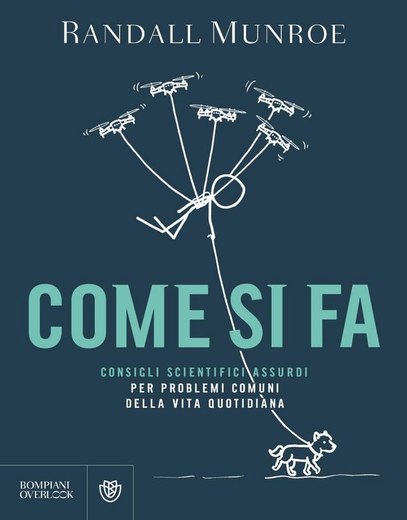 Produktbild: Come si fa. Consigli scientifici assurdi per problemi comuni della vita quotidiana