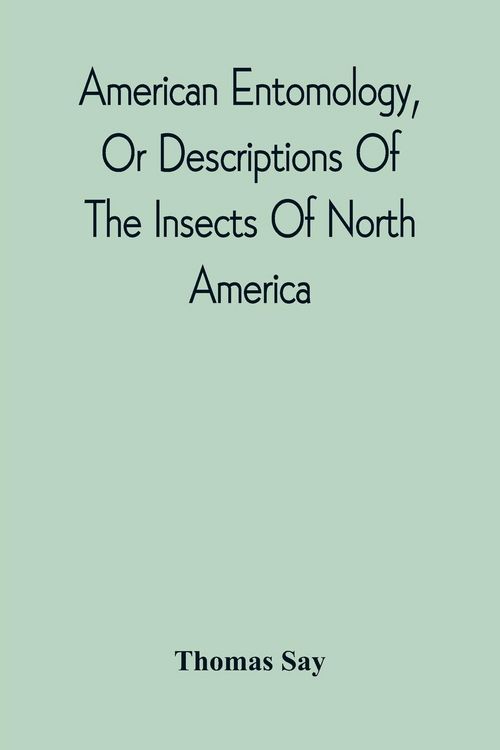 Produktbild: American Entomology, Or Descriptions Of The Insects Of North America