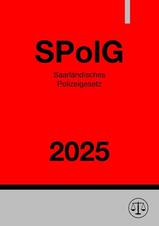 Produktbild: Saarl&auml;ndisches Polizeigesetz - SPolG 2025
