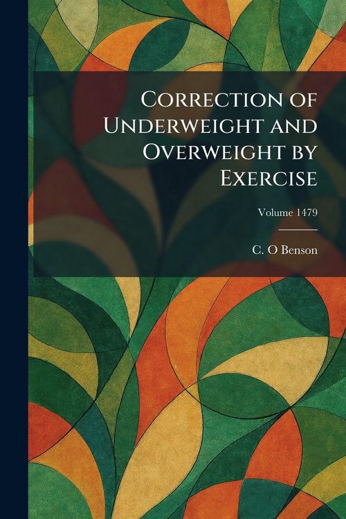 Produktbild: Correction of Underweight and Overweight by Exercise