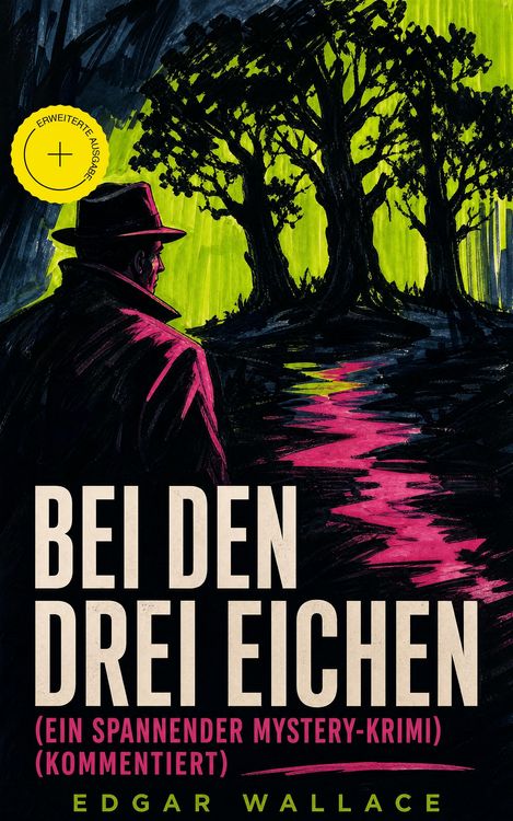 Produktbild: Bei den drei Eichen (Ein spannender Mystery-Krimi) (Kommentiert)