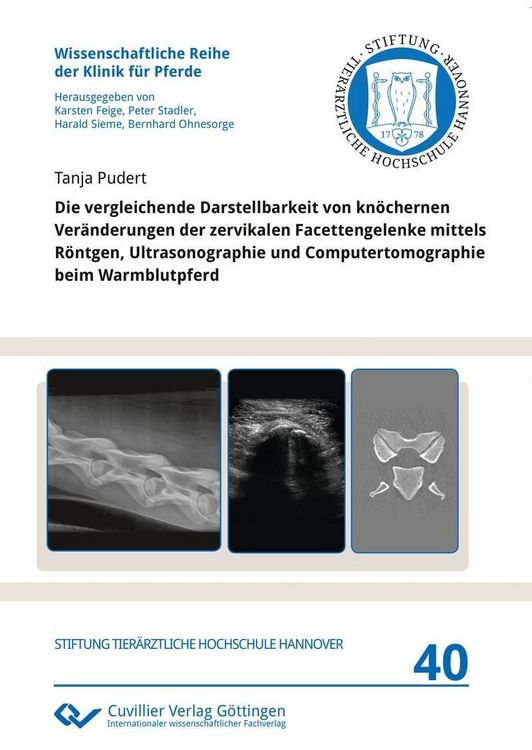 Produktbild: Die vergleichende Darstellbarkeit von kn&ouml;chernen Ver&auml;nderungen der zervikalen Facettengelenke mittels R&ouml;ntgen, Ultrasonographie und Computertomographi