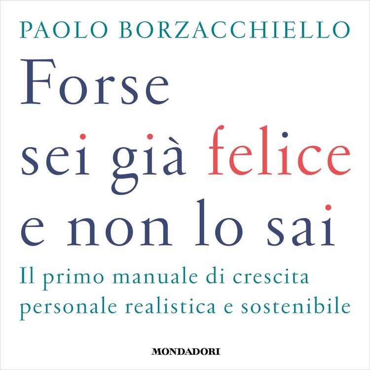 Produktbild: Forse sei gi&agrave; felice e non lo sai