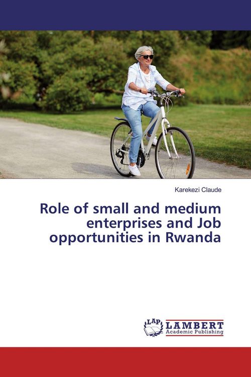 Produktbild: Role of small and medium enterprises and Job opportunities in Rwanda