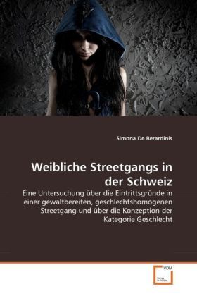Produktbild: De Berardinis, S: Weibliche Streetgangs in der Schweiz