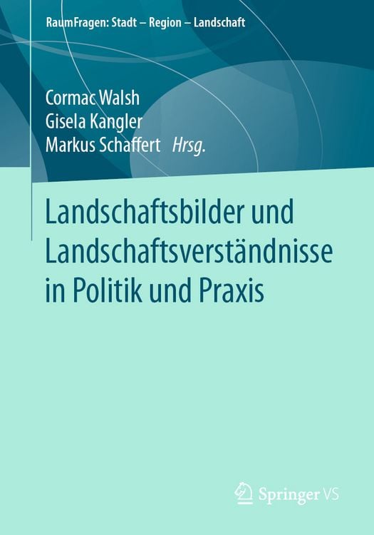 Produktbild: Landschaftsbilder und Landschaftsverständnisse in Politik und Praxis
