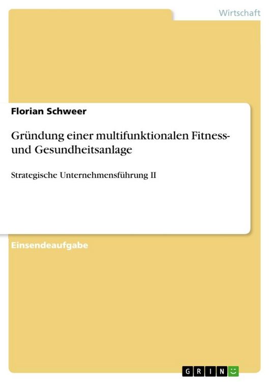Produktbild: Gr&uuml;ndung einer multifunktionalen Fitness- und Gesundheitsanlage