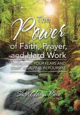 Produktbild: The Power of Faith, Prayer, and Hard Work