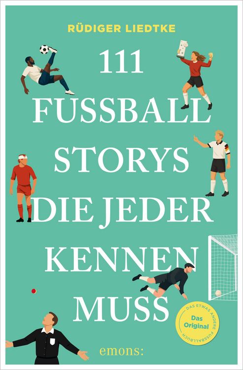 Produktbild: 111 Fu&szlig;ball-Storys, die jeder kennen muss