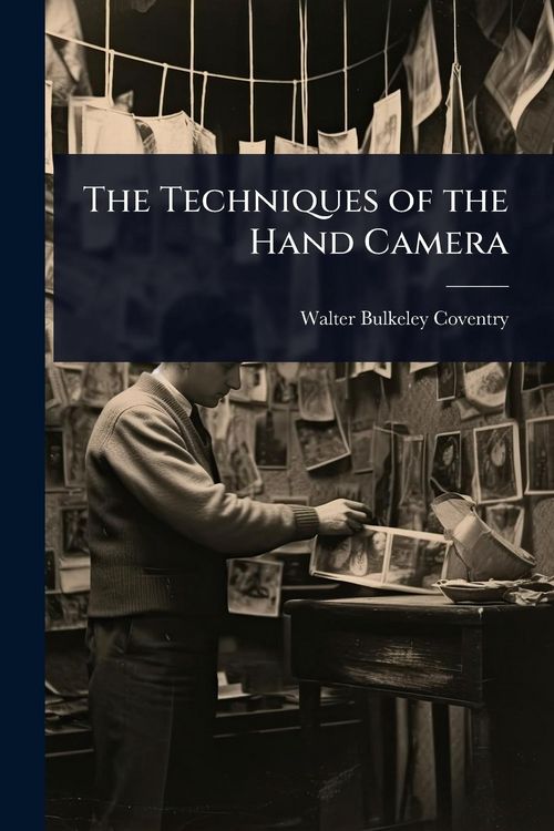 Produktbild: The Techniques of the Hand Camera