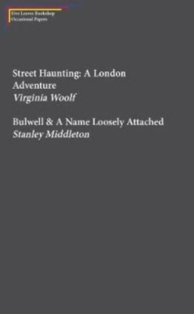 Produktbild: Middleton, S: Street Haunting: A London Adventure & Bulwell
