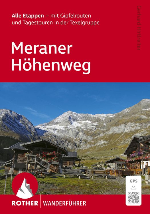 Produktbild: ROTHER Wanderf&uuml;hrer Meraner H&ouml;henweg. Alle Etappen - mit Gipfelrouten und Tagestouren in der Texelgruppe