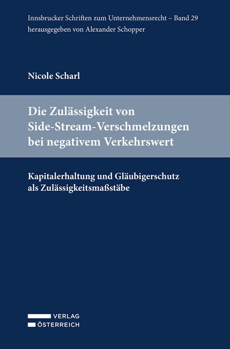 Produktbild: Die Zul&auml;ssigkeit von Side-Stream-Verschmelzungen bei negativem Verkehrswert