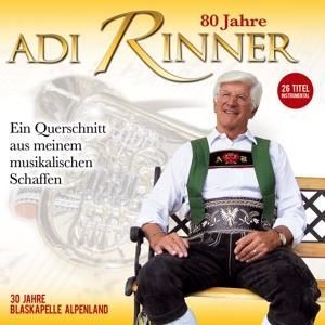 Produktbild: 80 Jahre Adi Rinner-ein musikal.Querschnitt